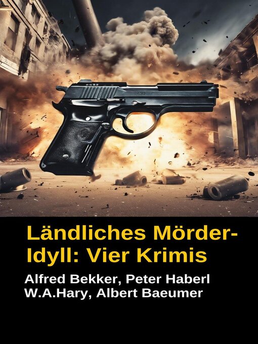 Title details for Ländliches Mörder-Idyll by Alfred Bekker - Available